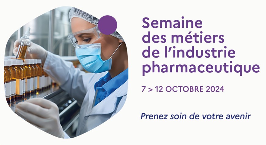 Téléchargez le document 3ème édition de la semaine des métiers de l'industrie pharmaceutique, du 7 au 12 octobre 2024(pdf, 643.36 KB) (Nouvelle fenêtre)