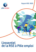 Téléchargez le document Pôle emploi - L'essentiel de la RSE à Pôle emploi - Rapport RSE 2020(pdf, 751.59 KB) (Nouvelle fenêtre)